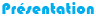 Pr�sentation